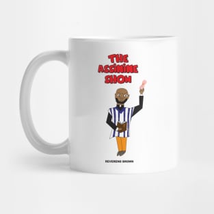 The Assinine Show - Reverend Brown Mug